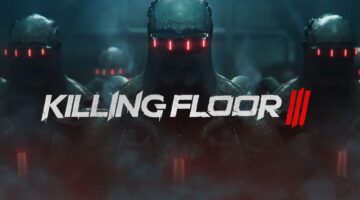 تأجيل إطلاق Killing Floor 3 لعام 2025: أسباب الانتظار وما يمكن توقعه