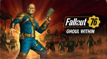 تحديث Fallout 76 المجاني “Ghoul Within” يطلق الغيلان المتوحشة لمحبي اللعبة